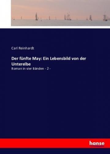 Thumbnail - Der Fünfte May: Ein Lebensbild Von Der Unterelbe Roman In Vier Bänden
