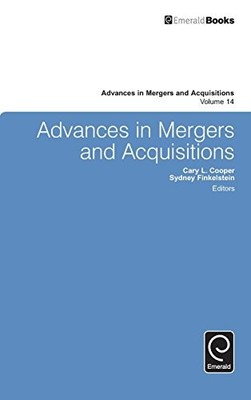 ADVANCES IN MERGERS AND ACQUISITIONS By Sydney Finkelstein & Sydney Finkelstein