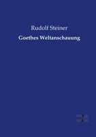 Goethes Weltanschauung Rudolf Steiner Taschenbuch 224 S. Deutsch 2019