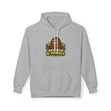 Bigfoot Believe In Yourself Hoodie  Sasquatch Positive Affirmation