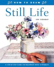 How to Draw Still Life: A Step-by-Step Guide for Beginners with 10 P - GOOD