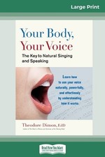 Theodore Dimon Your Body, Your Voice (Paperback)