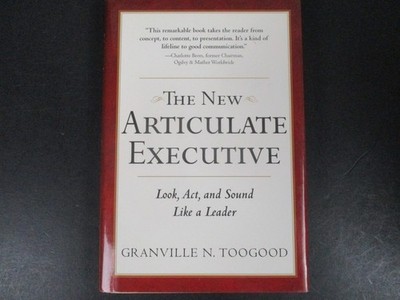 New Articulate Executive: Look, Act and Sound Like a Leader by Granville N. ...