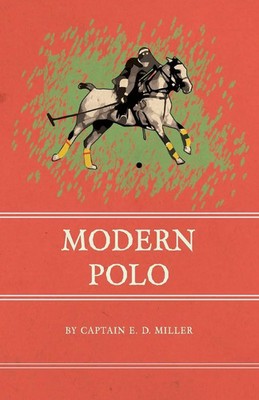 Modern Polo Captain E. D. Miller Taschenbuch Kartoniert / Broschiert Englisch