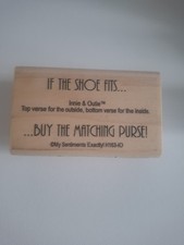 My Sentiments Exactly! "Innie & Outie" Shoe & Purse Quote Rubber Stamp