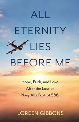 All Eternity Lies Before Me by Loreen Gibbons - 9781647428204