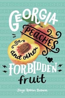 Georgia Peaches and Other Forbidden Fruit von Brown, Jay... | Buch | Zustand gut