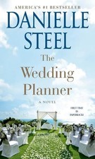 The Wedding Planner: A Novel, Danielle Steel