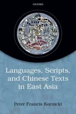 Languages, Scripts, and Chinese Texts in East...