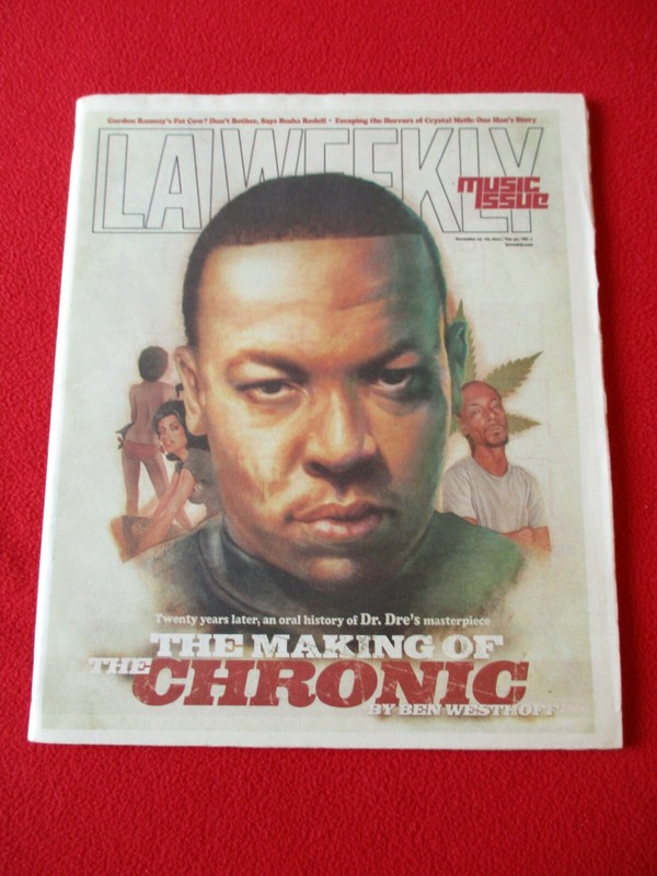 LA WEEKLY THE CHRONIC DR. DRE 2012 Snoop Dogg NWA Eazy-E Death Row ice cube suge