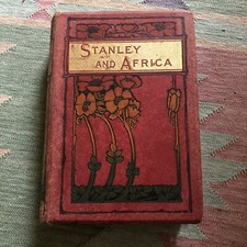 Stanley And Africa By The Author Of General Gordon Hardback 