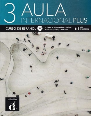 Aula Internacional Plus 3: Libro d... by Garmendia, Agustin Paperback / softback