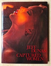 Captured Women Jeff Dunas 1981 Colour Photobook Glamour Models Photography etc