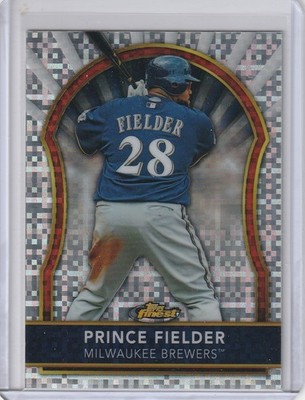 PRINCE FIELDER Brewers 2011 Topps Finest #60 X-Fractor Parallel /299