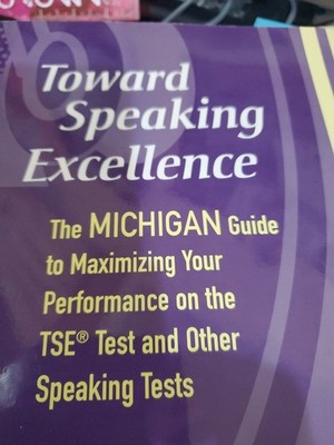 Toward Speaking Excellence, Second Edition : Th the TSE(R) Test an Steven Papajo