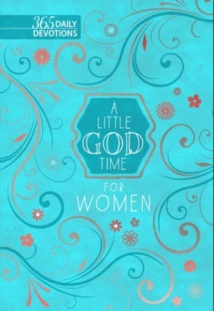A Little God Time For Women : 365 Daily Devotions Broadstreet Publishing Group Llc - Image 4