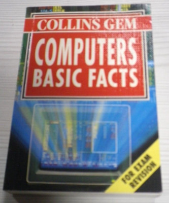 COLLINS GEM - COMPUTERS BASIC FACTS - PAPERBACK, VGC