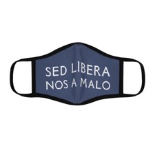 Sed Libera Nos A Malo Fitted Polyester Face Mask