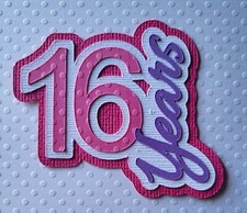 Birthday Age Title Number 16 Pink. Scrapbook, Card Making Paper Piecing
