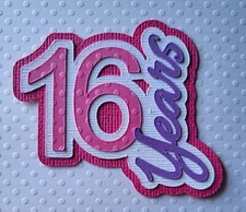 Birthday Age Title Number 16 Pink. Scrapbook, Card Making Paper Piecing
