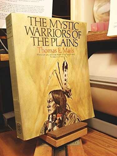 The Mystic Warriors of the - Paperback, by Mails Thomas E. - Acceptable n