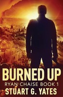 Stuart G. Yates | Burned Up | Taschenbuch | Englisch (2021) | Next Chapter