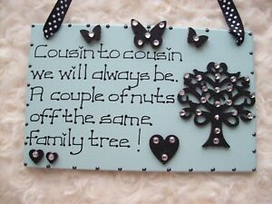 GORGEOUS HAND-CRAFTED WOODEN PLAQUE/GIFT/SIGN FOR A SPECIAL COUSIN/FAMILY 