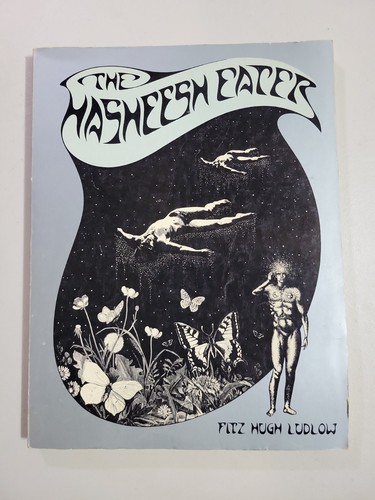 THE HASHEESH EATER ~ 1975 ~ FIRST EDITION ~ Fitz Hugh Ludlow ~ 1 of only 5000! + - Picture 2 of 14