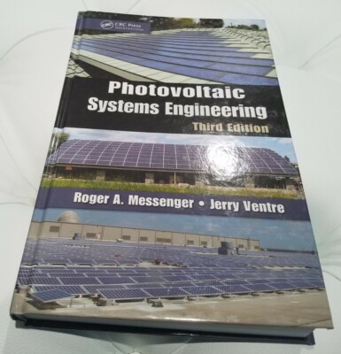 Photovoltaic Systems Engineering, 3rd Edition by Messenger, 2012, NEW Hardcover 