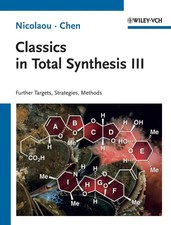 Classics in Total Synthesis 3 | Further Targe...