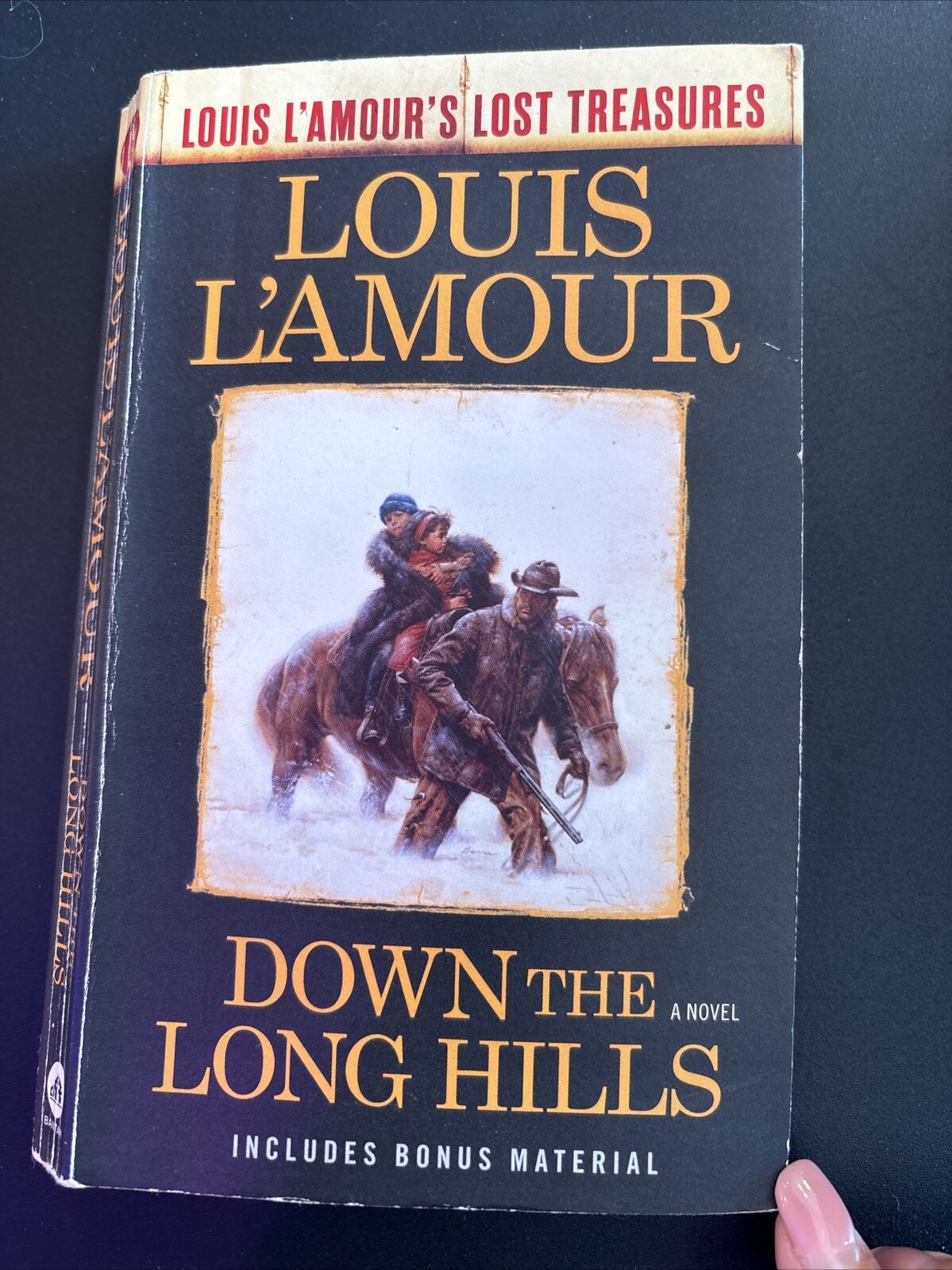 Down the Long Hills (Louis L'Amour's Lost Treasures) Bantam 2017 US PB