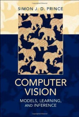 Computer Vision: Models, Learning, and Inference, Prince 9781107011793 New..