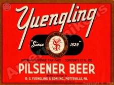 Yuengling's Pilsener Beer NEW Metal Sign: D.G. Yuengling & Sons, Pottsville, PA