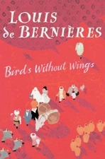 Birds without Wings, De Bernieres, Louis