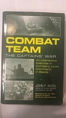 Combat Team. The Captains' War. An - Hardcover, by John F. Antal - Very Good b
