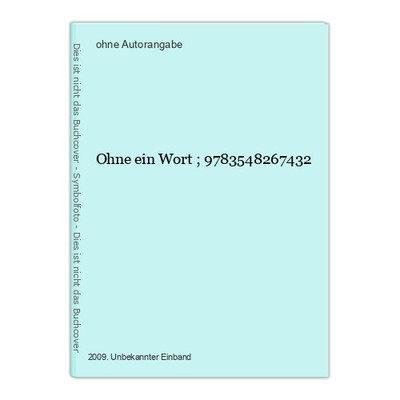 Ohne ein Wort ; 9783548267432