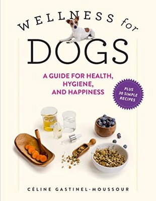 Wellness for Dogs: A Guide for - GOOD