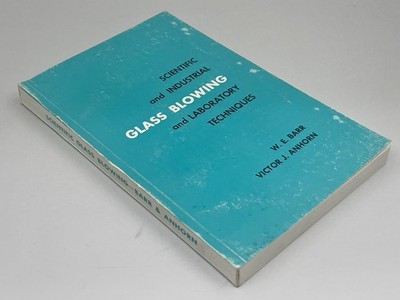1959 Scientific and Industrial GLASS BLOWING Lab Techniques Barr Ahron 1st Ed