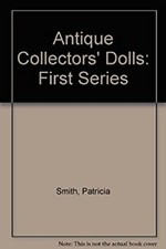 Antique Collector Dolls Paperback Patricia R. Smith