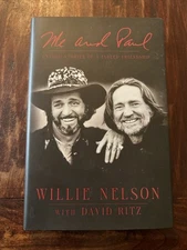 Me and Paul: Untold Stories of a Fabled Friendship by David Ritz & Willie Nelson