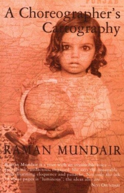 A Choreographer's Cartography by Raman Mundair (Paperback Book)