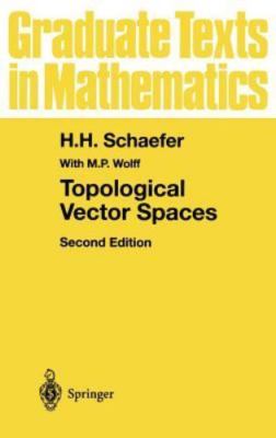 Topological Vector Spaces, Hardcover by Schaefer, Helmut H.; Wolff, Manfred P...