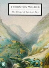 The Bridge of San Luis Rey (Twentieth Century Classics) By Thorn