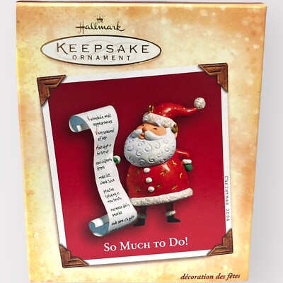 Hallmark Keepsake Ornament 2004 Santa ''So Much To Do'' Christmas