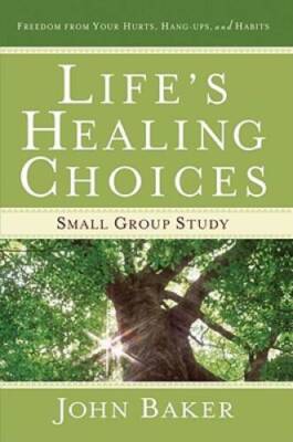 Lifes Healing Choices Small Group Study: Freedom from Your Hurts,  - ACCEPTABLE