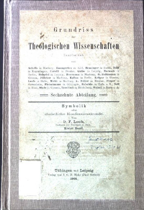 Symbolik oder christliche Konfessionskunde Grundriss der Theologischen Wissensch