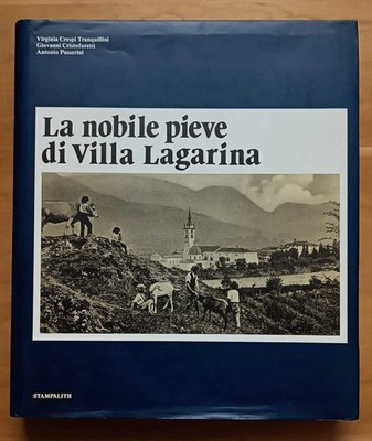 La nobile pieve di Villa Lagarina - Crespi, Cristoforetti, Passerini 1994