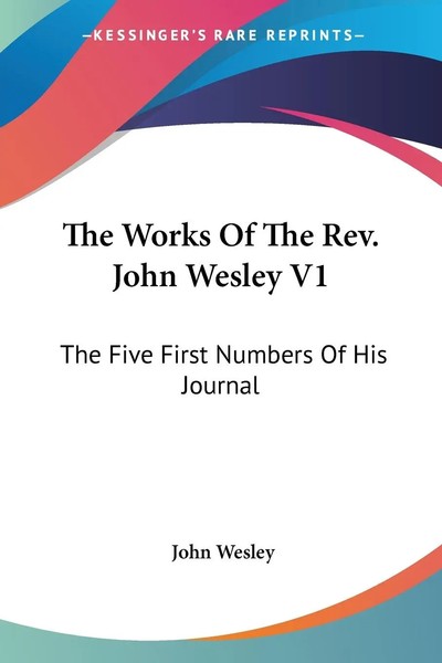 John Wesley | The Works Of The Rev. John Wesley V1 | Taschenbuch | Englisch-image