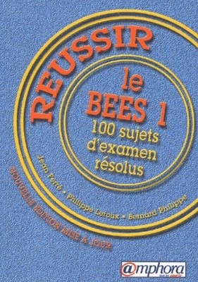 Erfolgreich die B.E.E.S. 1:100 gelöste Prüfungsfächer - Turpin, Bernard