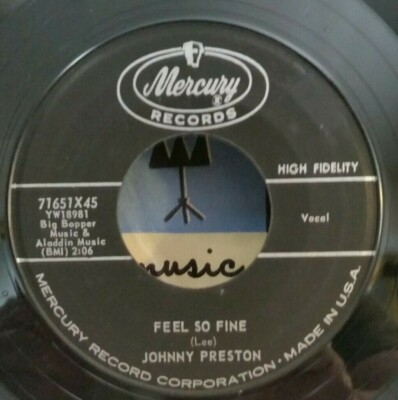 Johnny Preston  FEEL SO FINE (GREAT ROCKABILLY 45) #71651 PLAYS VG++ NO NOISE!